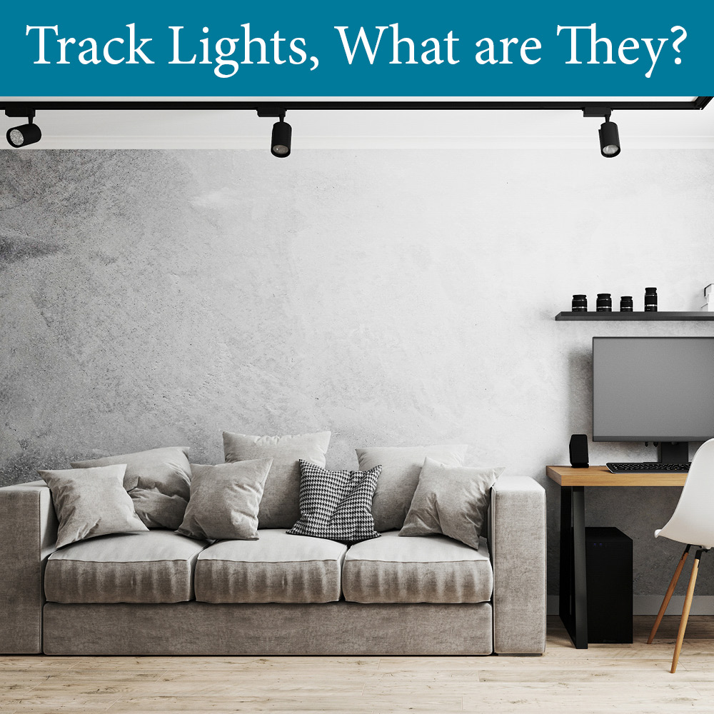 Track Lights, What Are They?